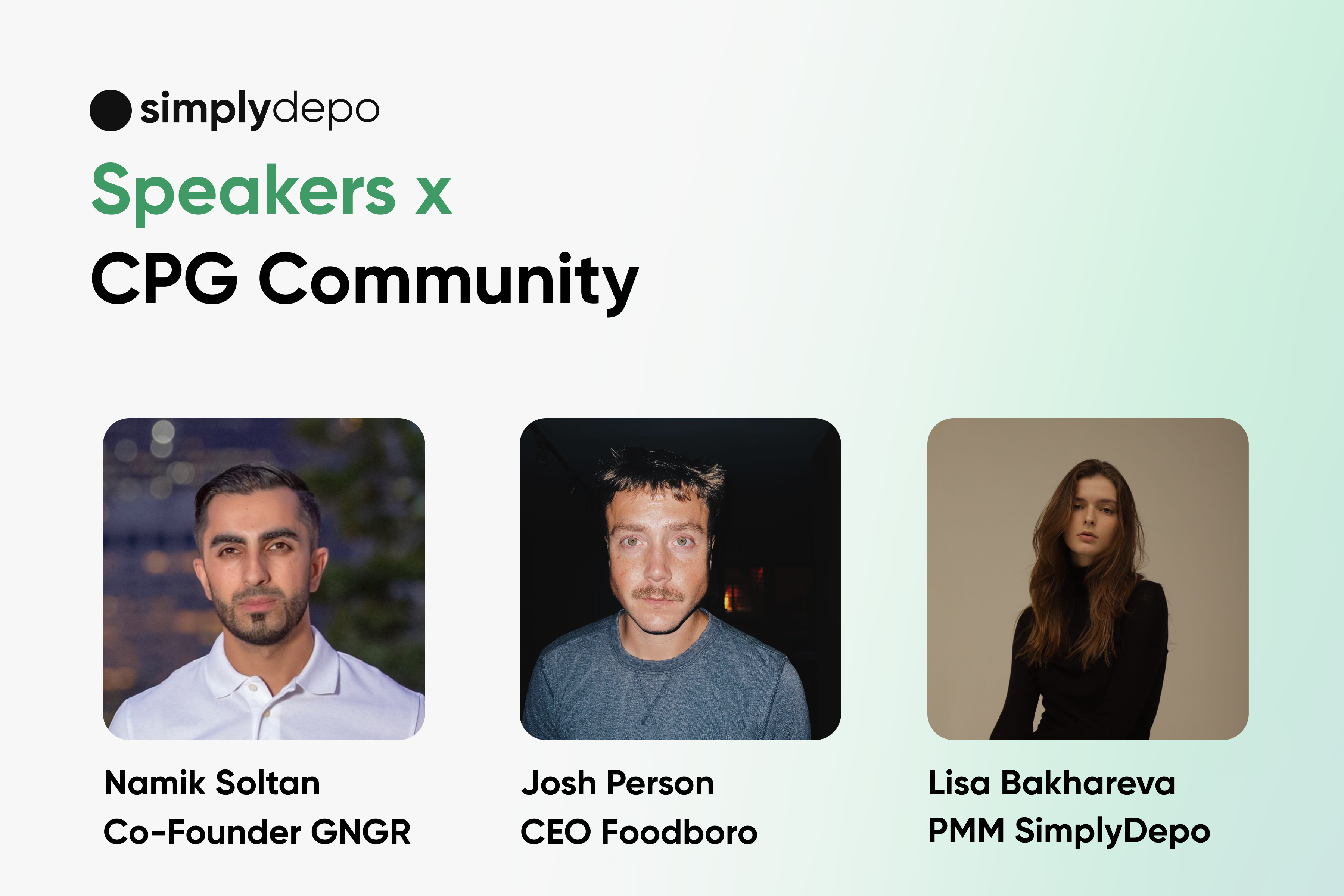 Event promo graphic for SimplyDepo and CPG Community, showing photos of speakers Namik Soltan, Josh Person, and Lisa Bakhareva.