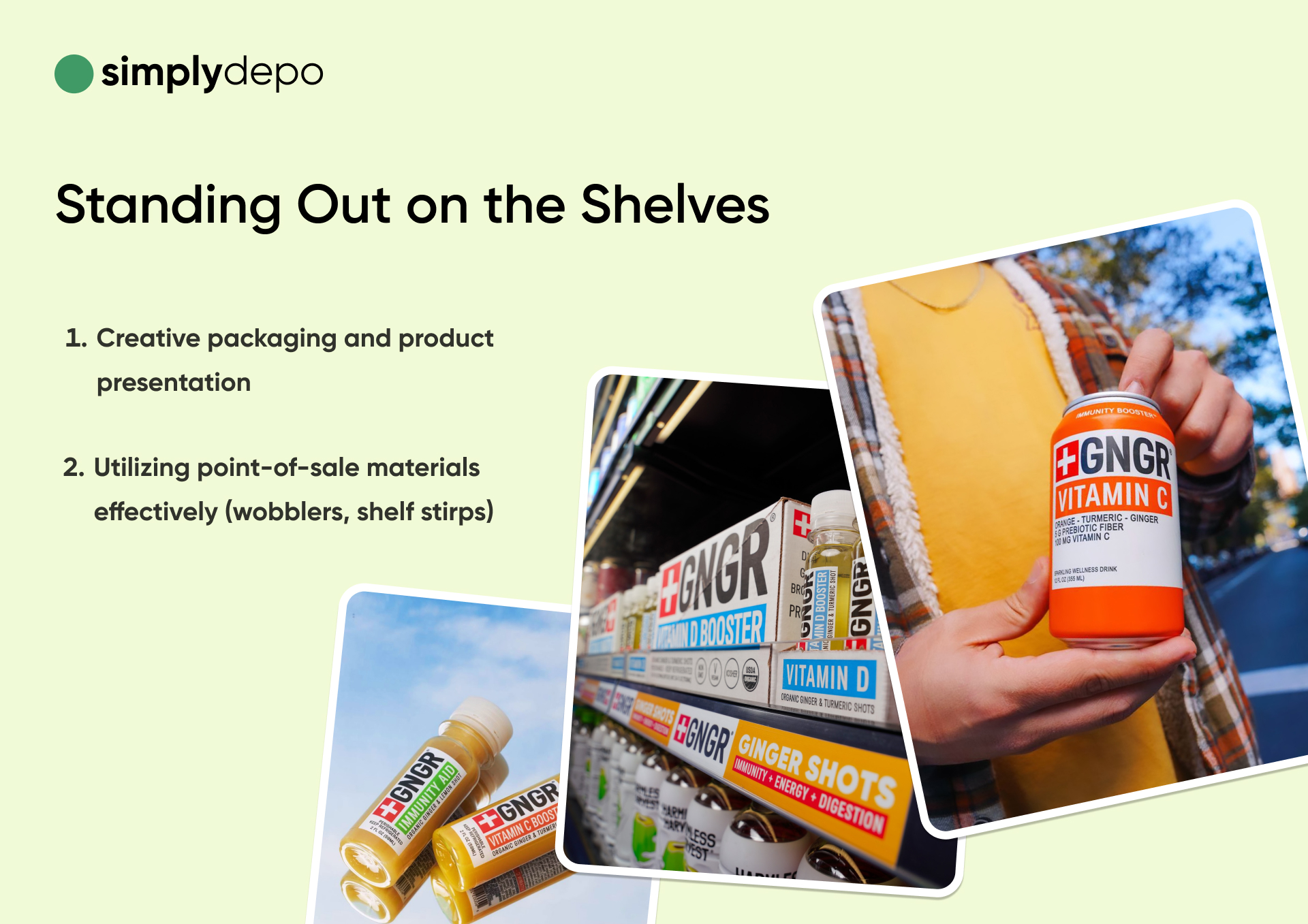 Presentation slide titled Standing Out on the Shelves features GNGR vitamin bottles in hand and on store shelves, highlighting packaging.